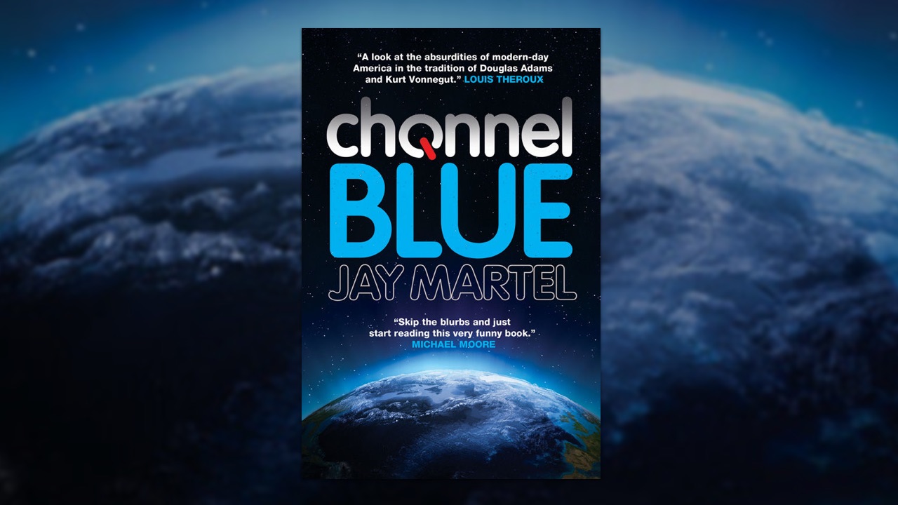 Channel Blue by Jay Martel